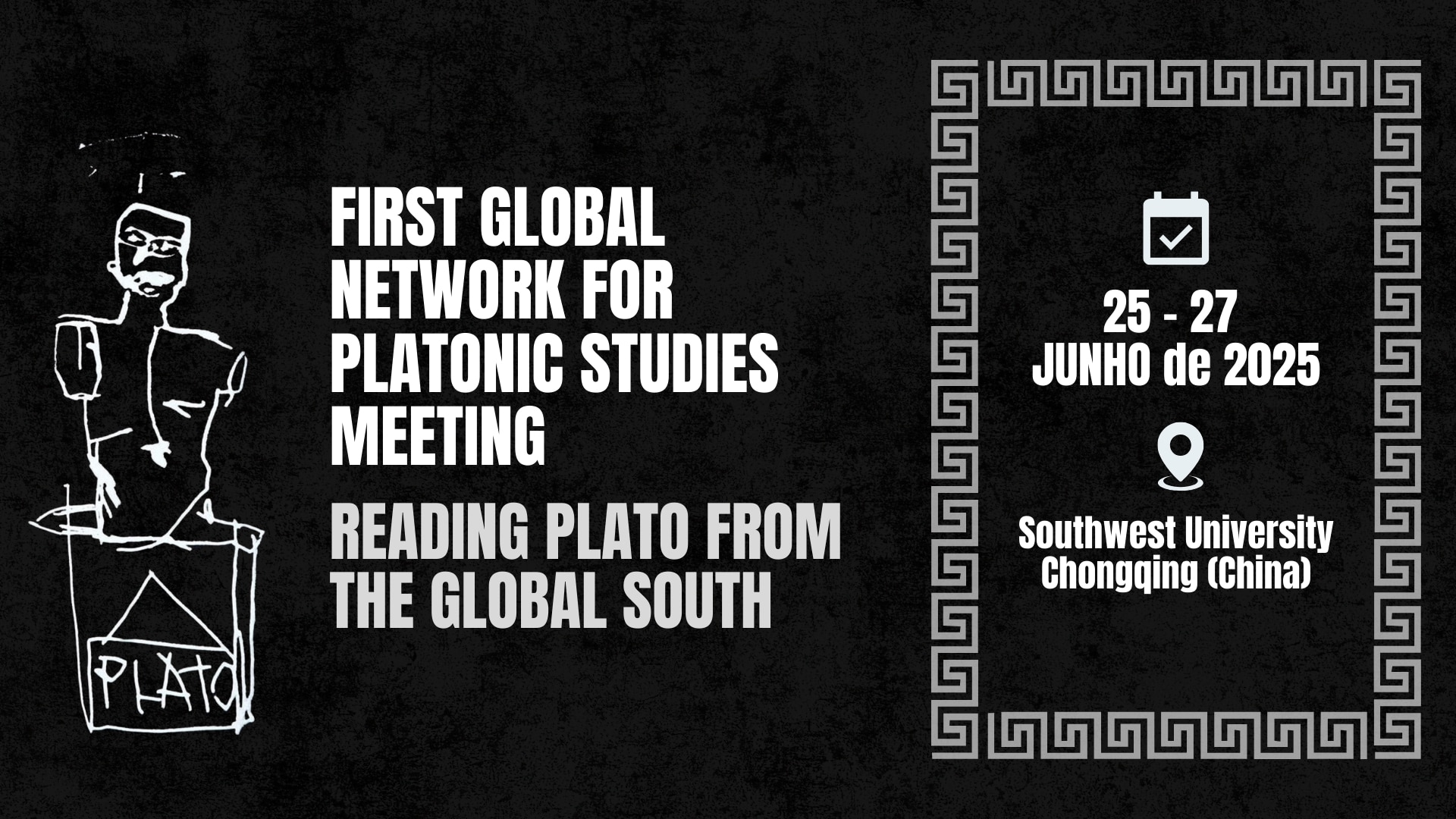 First Plato's Global Scholarship Network Meeting Reading Plato from the Global South - banner